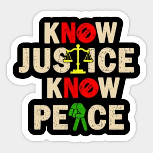 kNOw Justice, kNOw Peace Sticker